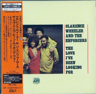 CLARENCE WHEELER & THE ENFORCERS -The Love I've Been Looking For