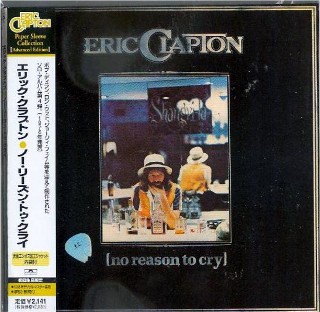 ERIC CLAPTON - No Reason To Cry