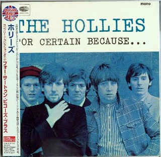 HOLLIES - For Certain Because...