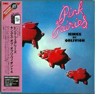 PINK FAIRIES - Kings Of Oblivion