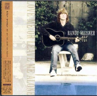 RANDY MEISNER - Love Me Or Leave Me Alone -NEW DIFR-0001