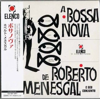 ROBERTO MENESCAL - A Bossa Nova -NEW #UICY-9442