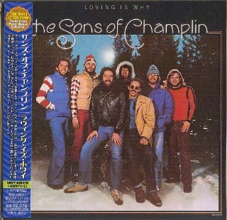 SONS OF CHAMPLIN - Loving Is Why, #BVCM-35176