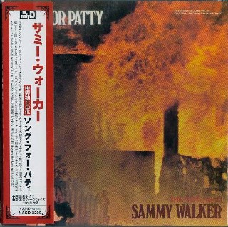 SAMMY WALKER - Song For Patty (ltd papersleeve) #NACD-3209