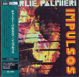 CHARLIE PALMIERI - Impulsos -NEW Factory Sealed