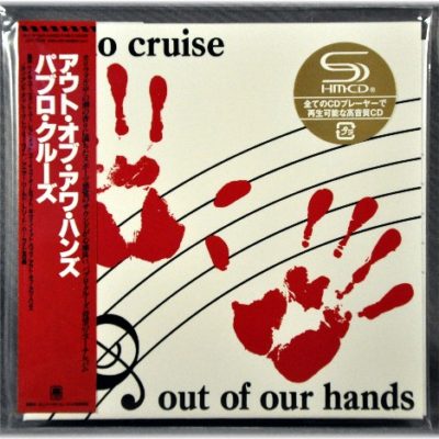 PABLO CRUISE - Out Of Our Hands, #UICY-75594 (Ltd.)(SHM-CD)